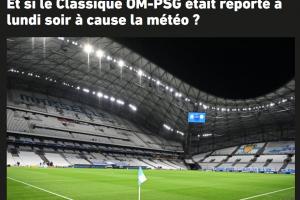 隊報：馬賽市將遭遇強(qiáng)雷暴天氣，馬賽vs巴黎可能被推遲