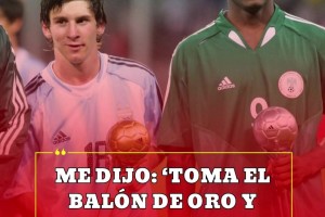 米科爾：2005年世青賽輸球后很生氣，梅西說愿意金球和你換